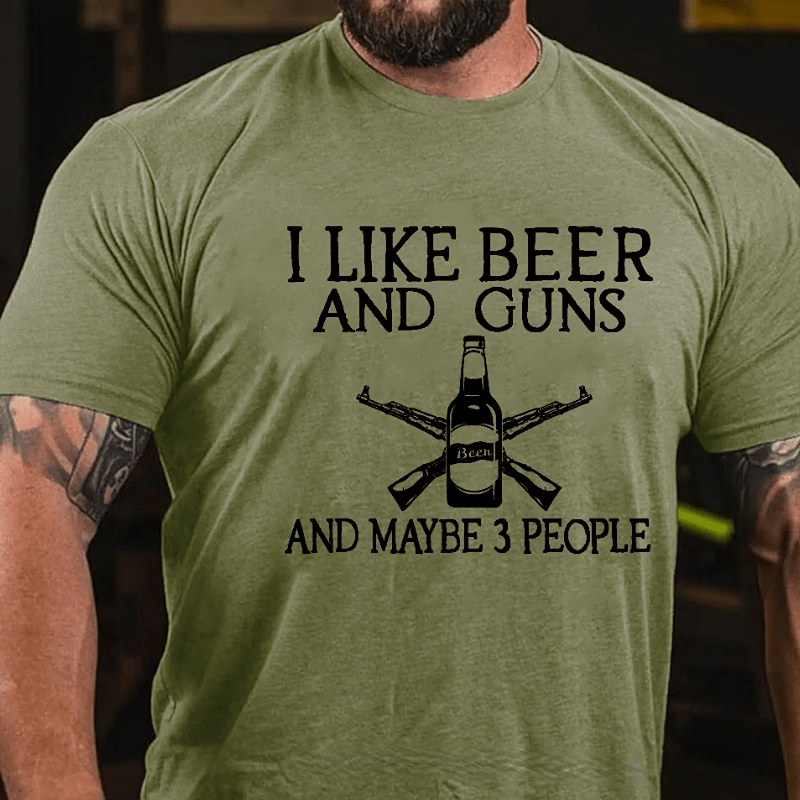 I Like Beer And Guns And Maybe 3 People Funny Men's Cotton T-shirt