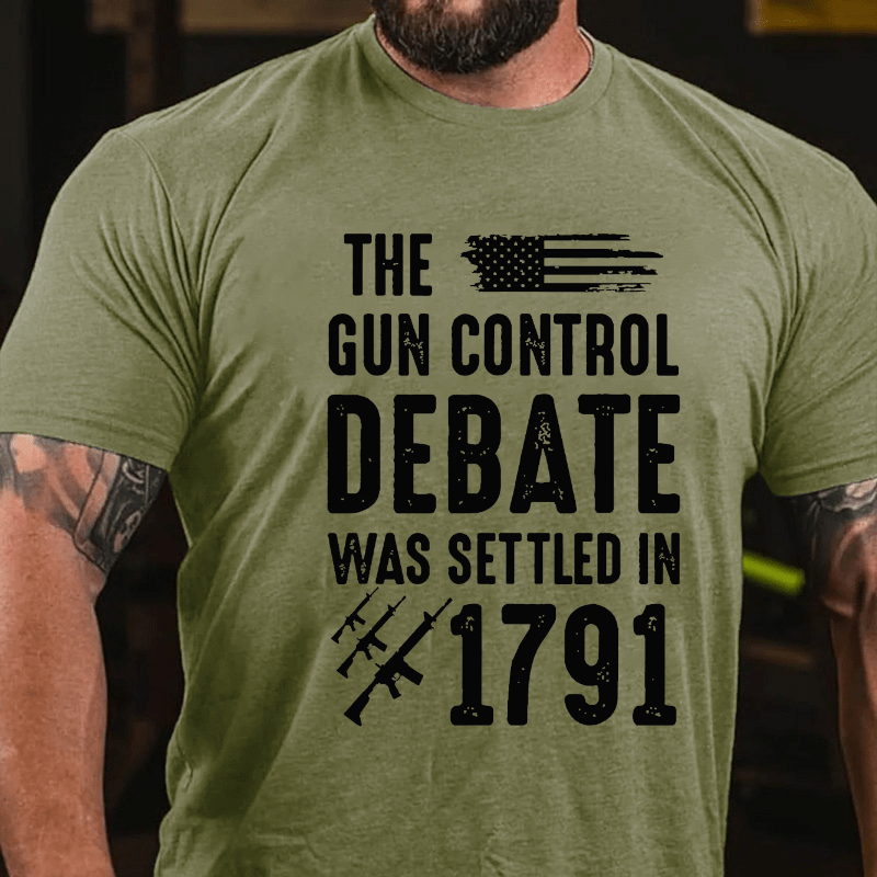 The Gun Control Debate Was Settled in 1791 Cotton T-shirt