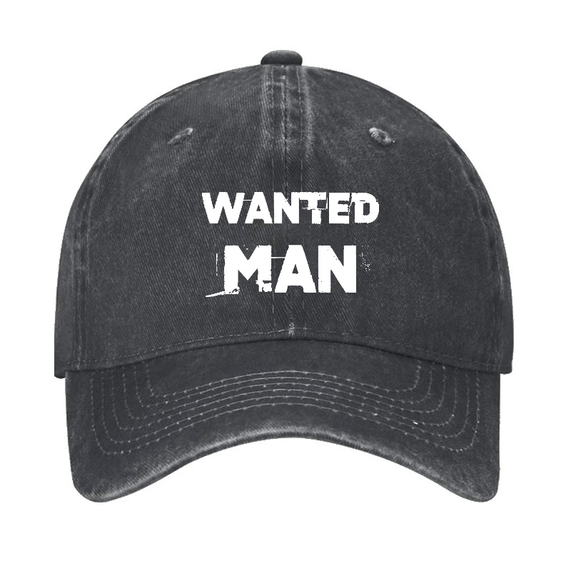 Wanted Man Funny Sarcastic Baseball Cap