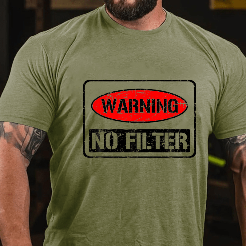 Warning No Filter Cotton T-shirt