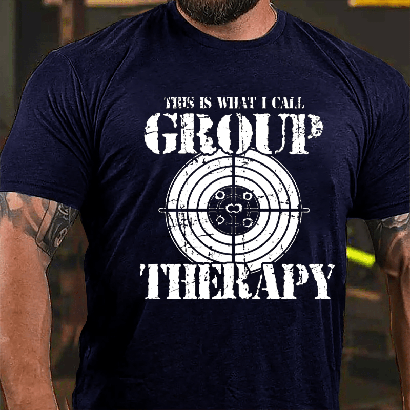 This Is What I Call Group Therapy Shooting Cotton T-shirt