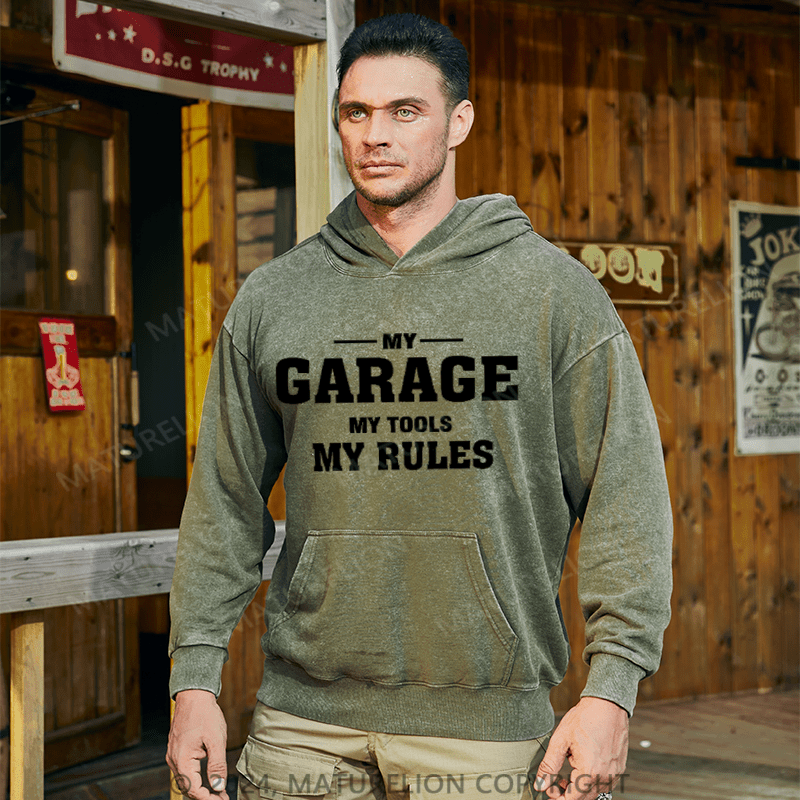 Maturelion Men's Hoodie My Garage My Tools My Rules Washed Hoodies