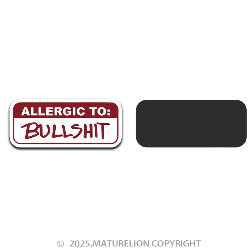 Maturelion Allergic To Bullshit Fridge Magnet