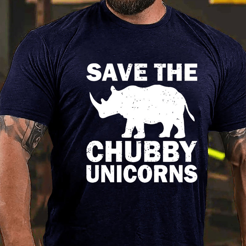 Save The Chubby Unicorns Cotton T-shirt