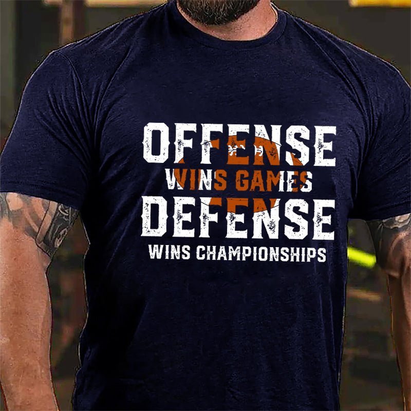 Super Bowl Offense Wins Games Defense Wins Championships Cotton T-shirt