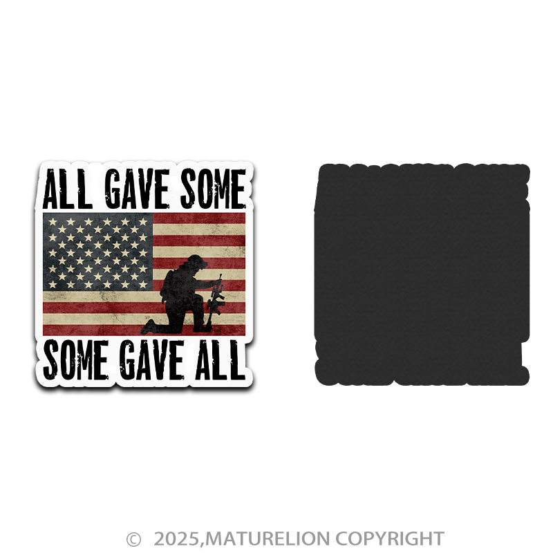 Maturelion All Gave Some Some Gave All Fridge Magnet