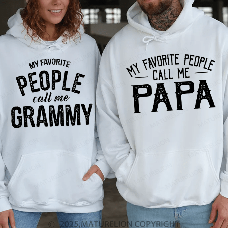 Maturelion My Favorite People Call Me Papa & My Favorite People Call Me Grammy Couple Hoodie