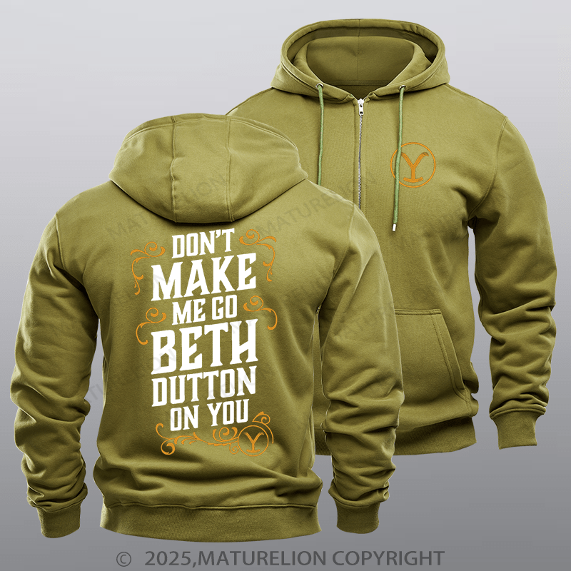 Maturelion Men's Hoodie Mouse Pad Dont Make Me Go Beth Dutton on You Hoodie