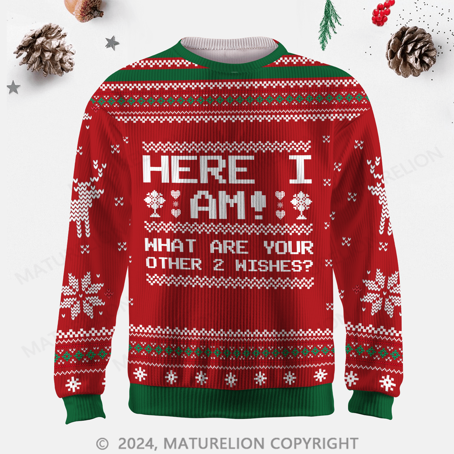 Maturelion Here I Am What Are Your Other 2 Wishes Ugly Sweater