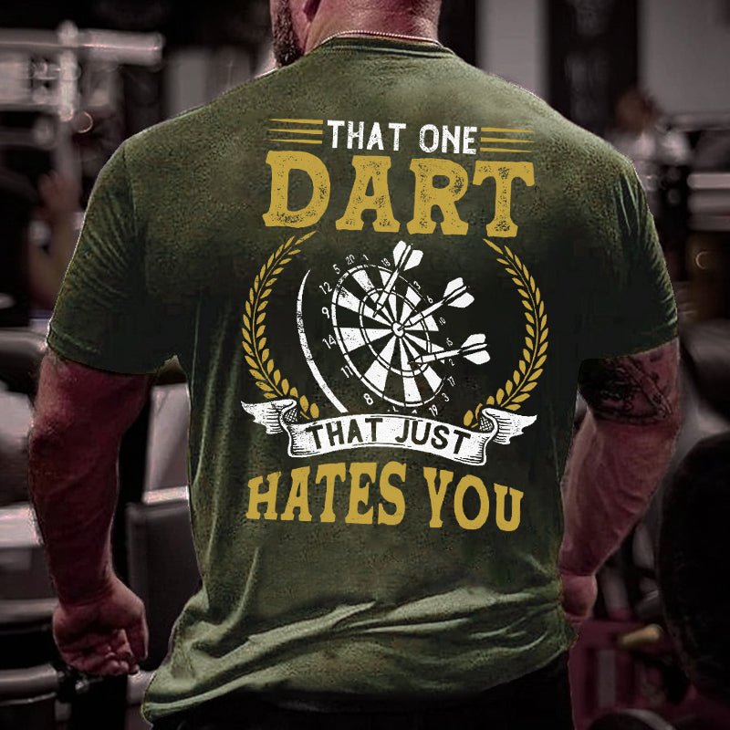 That One Dart That Just Hates You Cotton T-shirt