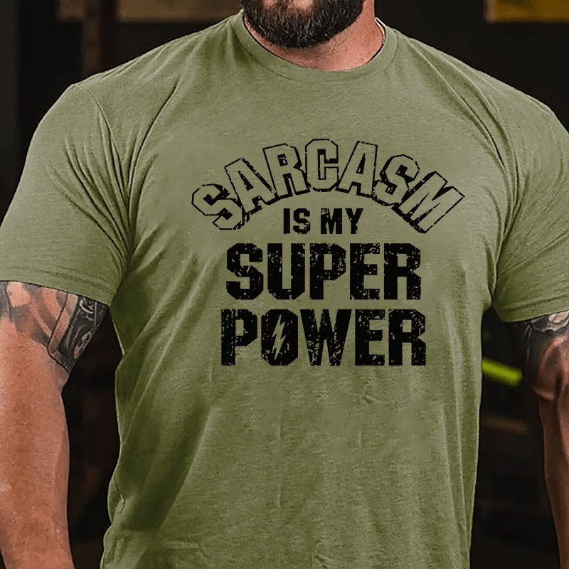 Sarcasm Is My Super Power Cotton T-shirt