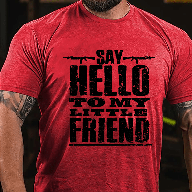 Say Hello To My Little Friend Guns Print Cotton T-shirt