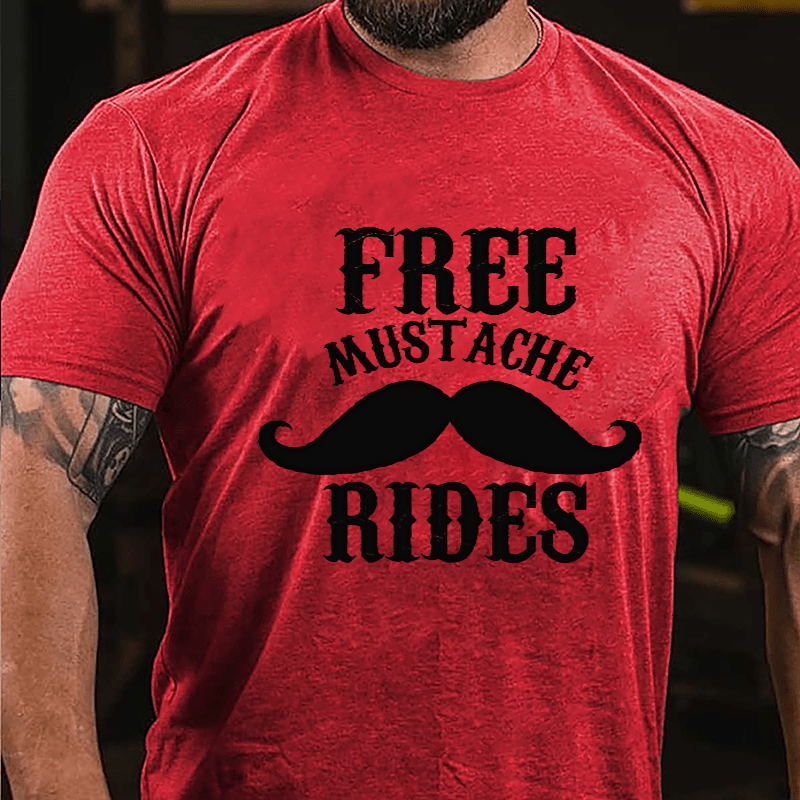 Free Mustache Rides Men's Funny Cotton T-shirt