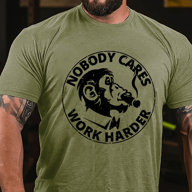 Nobody Cares Work Harder Men's Printed Cotton T-shirt