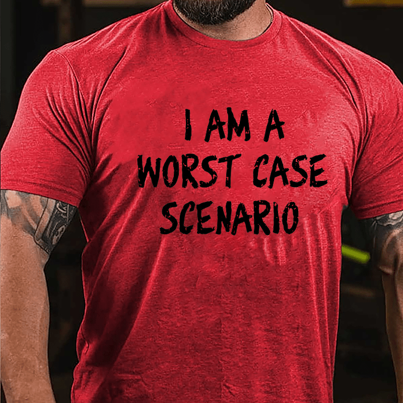 I Am A Worst Case Scenario Cotton T-shirt