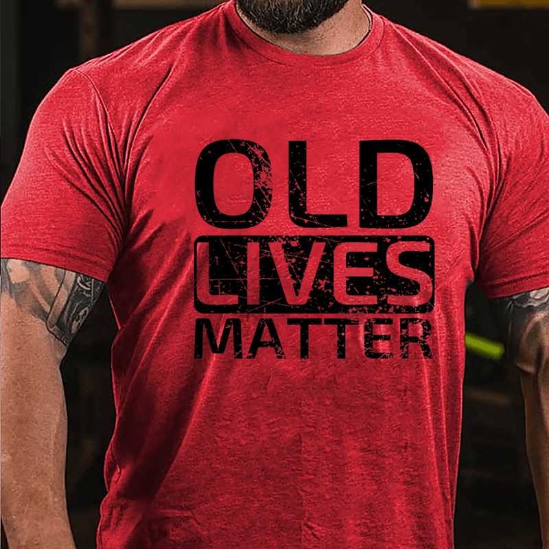 Old Lives Matter Cotton T-shirt