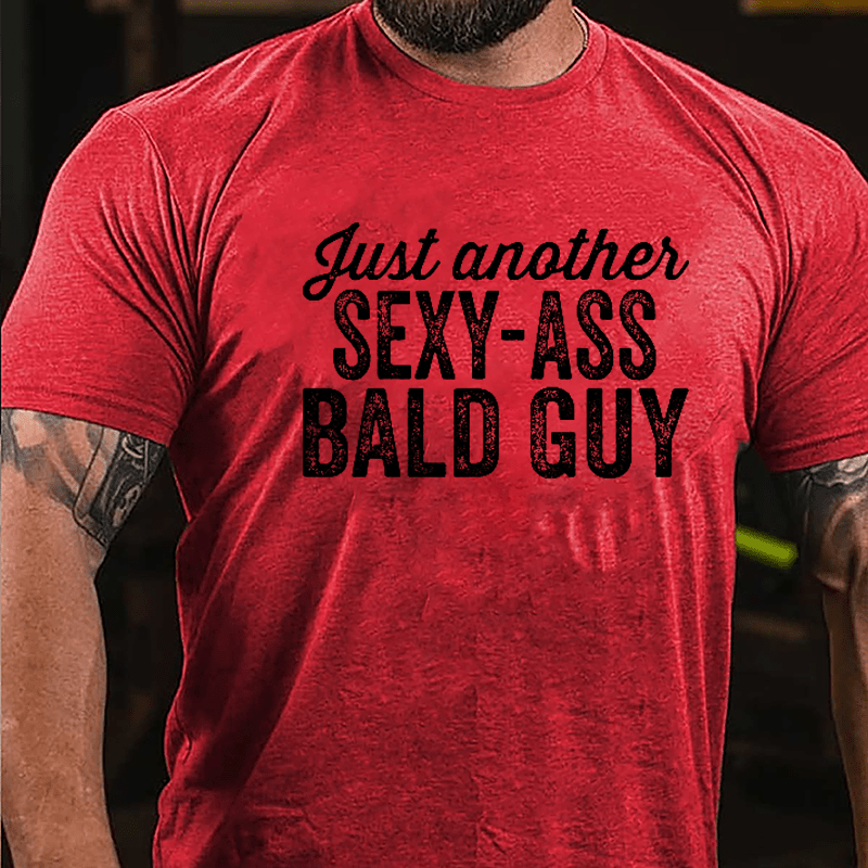 Just Another Sexy-ass Bald Guy Men's Cotton T-shirt