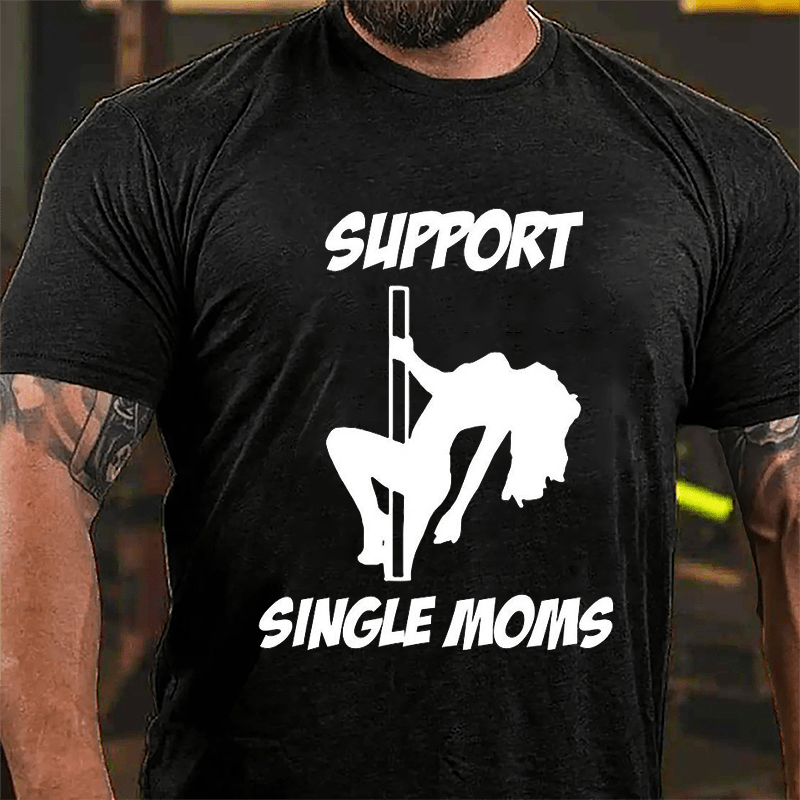 Supprt Single Moms Cotton T-shirt