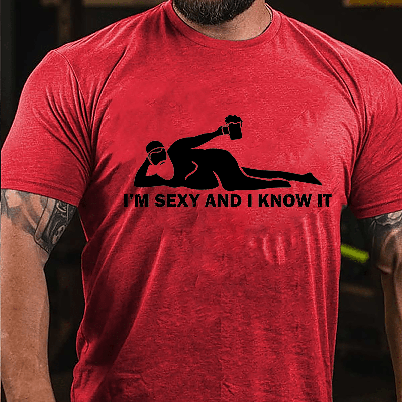 I'm Sexy And I Know It Cotton T-shirt