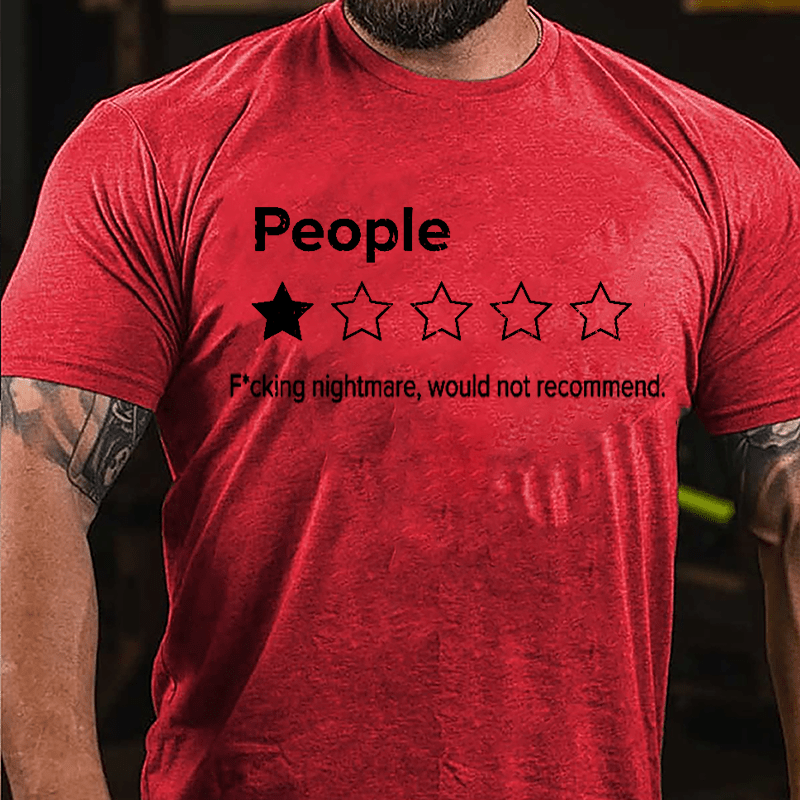 People One Star F*cking Nightmare Would Not Recommend Funny Cotton T-shirt