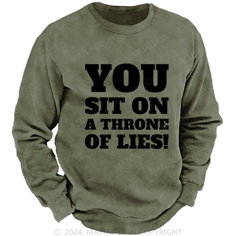 Maturelion Christmas Sweatshirt You Sit on a Throne of Lies DTG Printing Washed sweatshirt