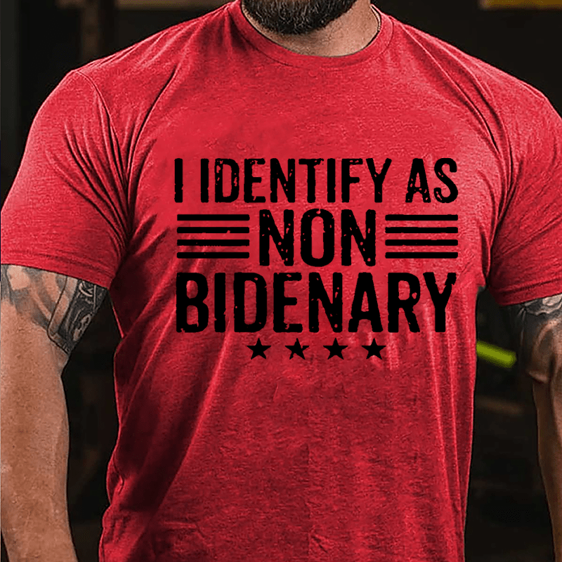 I Identify As Non Bidenary Cotton T-shirt