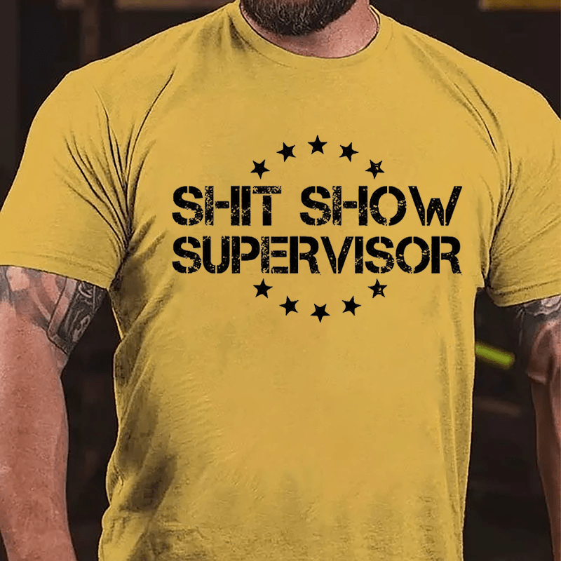 Shit Show Supervisor Men's Cotton T-shirt