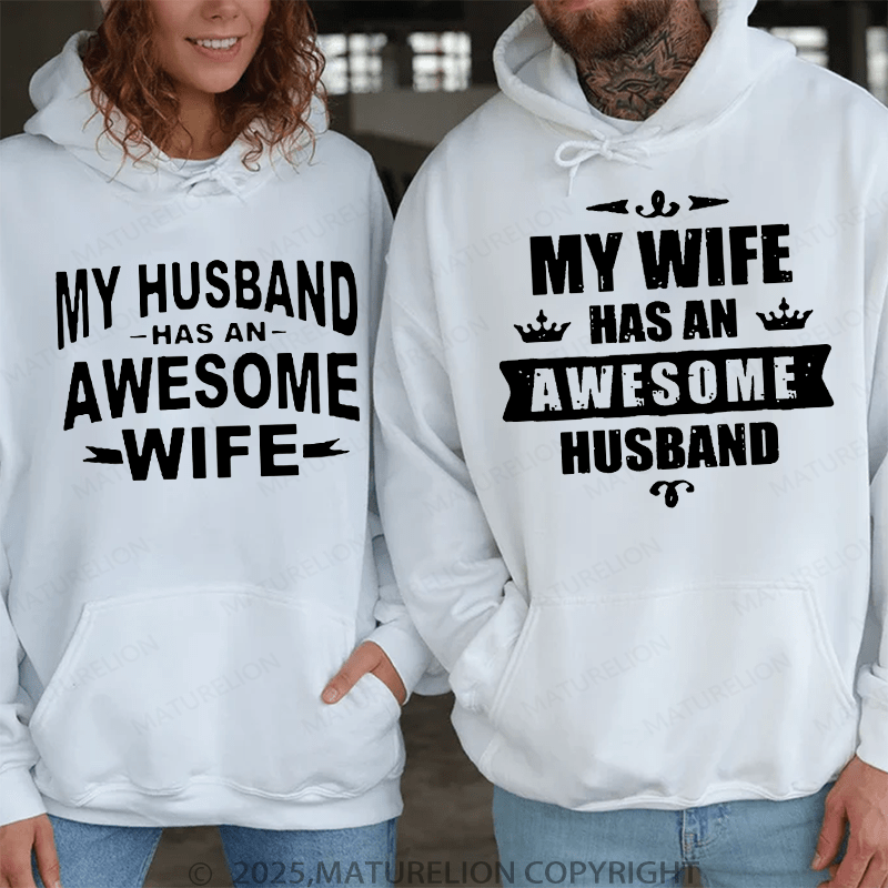 Maturelion My Wife Has An Awesome Husband  & My Husband Has An Awesome Wife Couple Hoodie