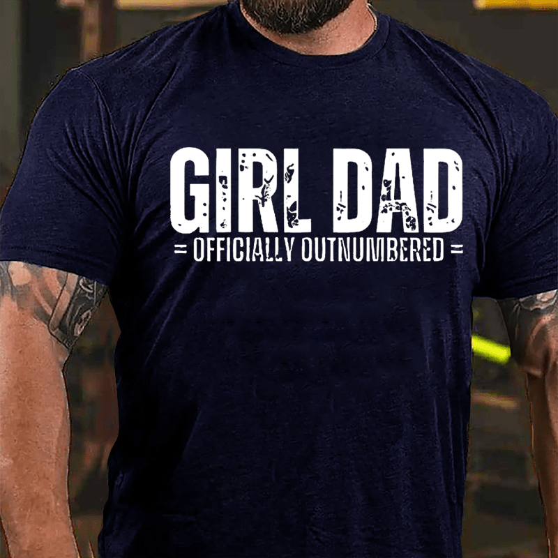 Girl Dad Officially Outnumbered Father's Day Cotton T-shirt