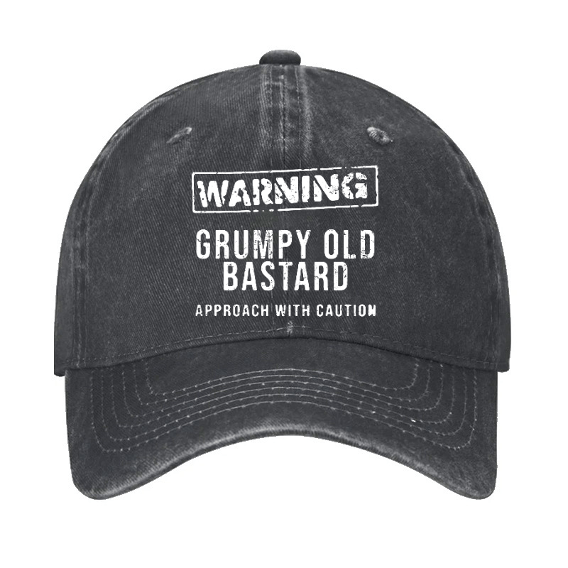 Warning Grumpy Old Bastard Approach With Caution Cap