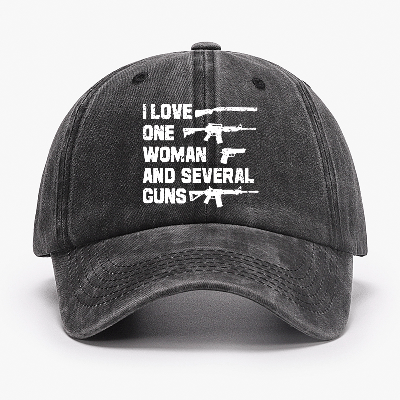 I Love One Women And Several Guns Cap