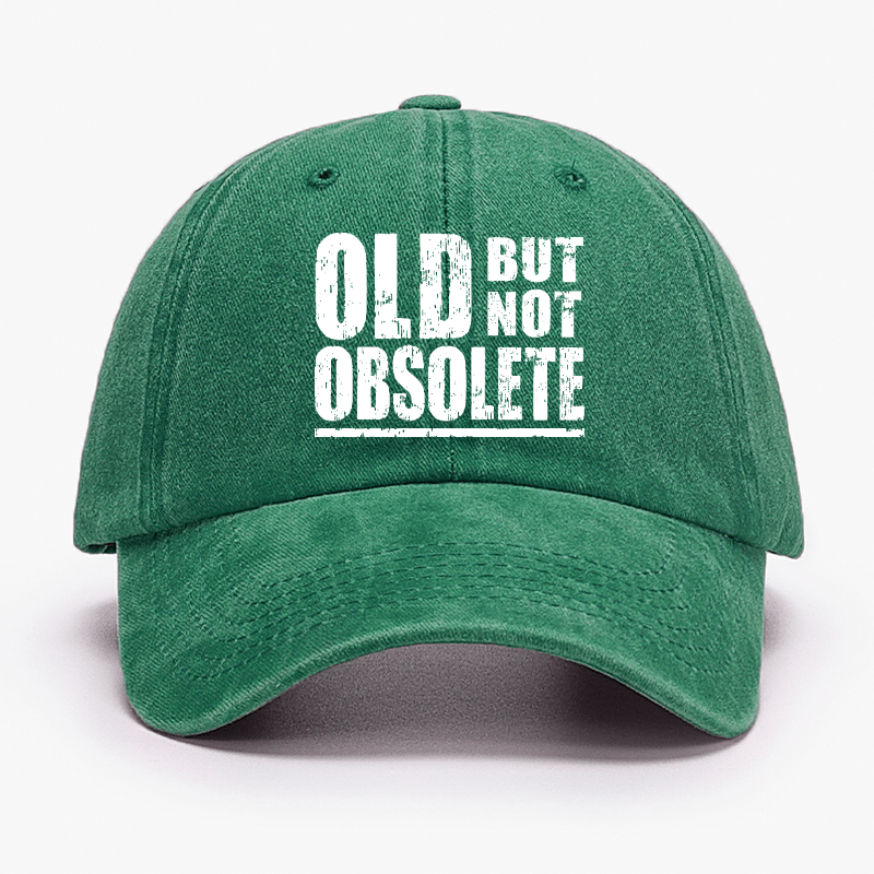 Old But Not Obsolete Cap