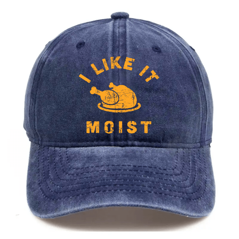 I Like It Moist Thanksgiving Cap