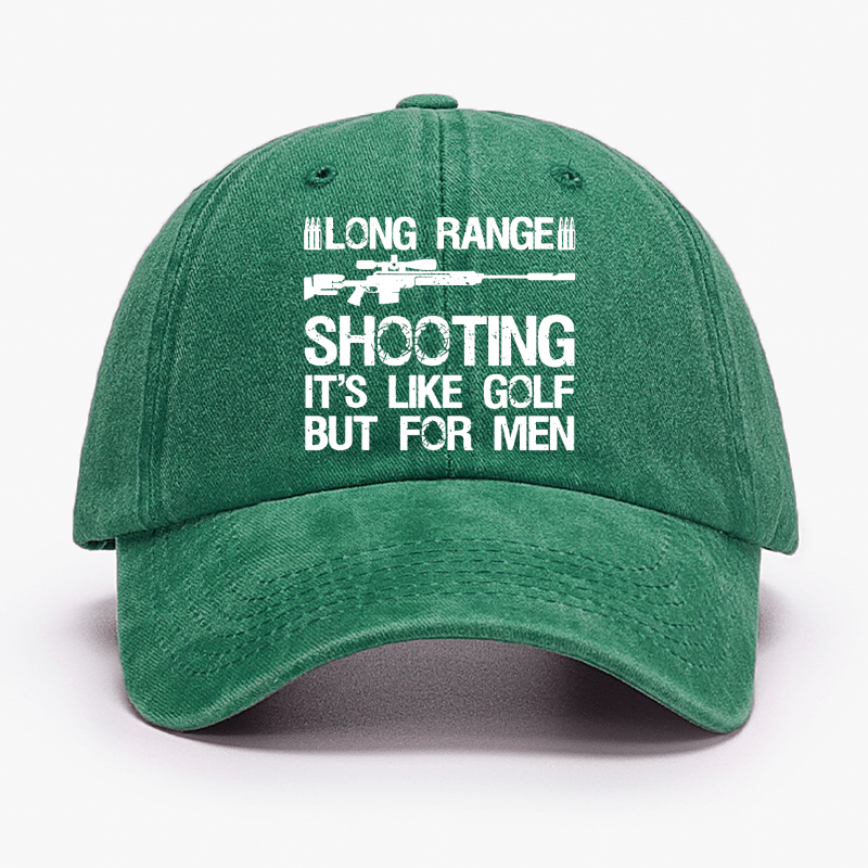 Long Range Shooting It's Like Golf But For Men Cap