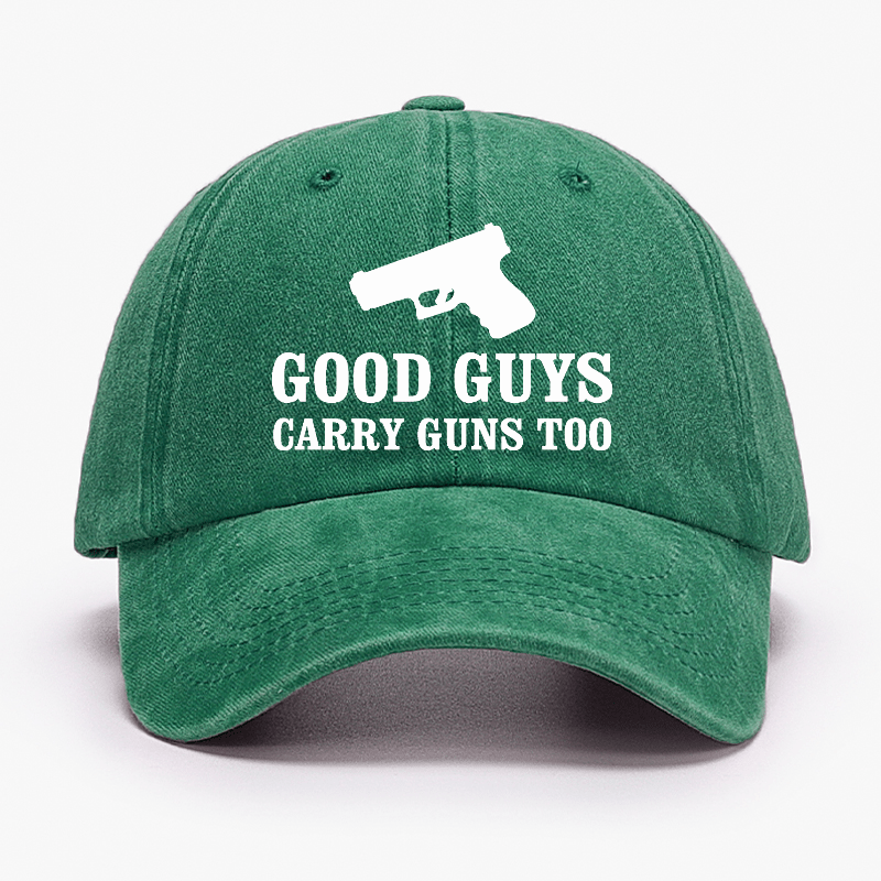 Good Guys Carry Guns Too Cap