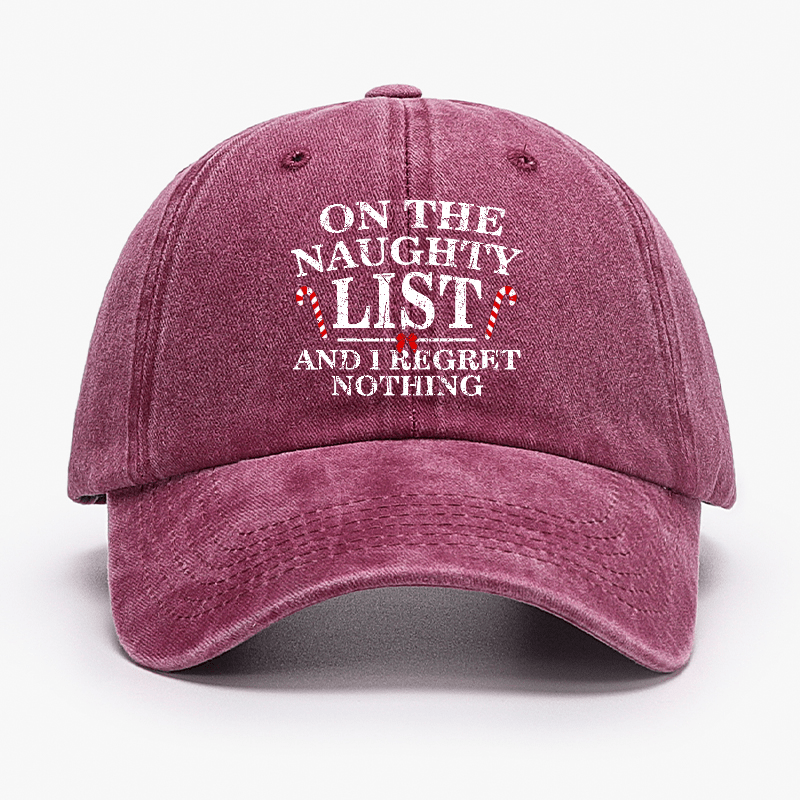 On The Naughty List And I Regret Nothing Funny Christmas Cap