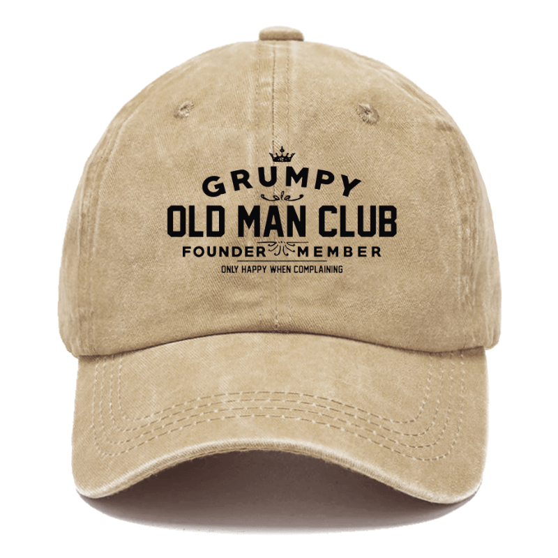 Grumpy Old Man Club Founder Member Only Happy When Complaining Funny Cap