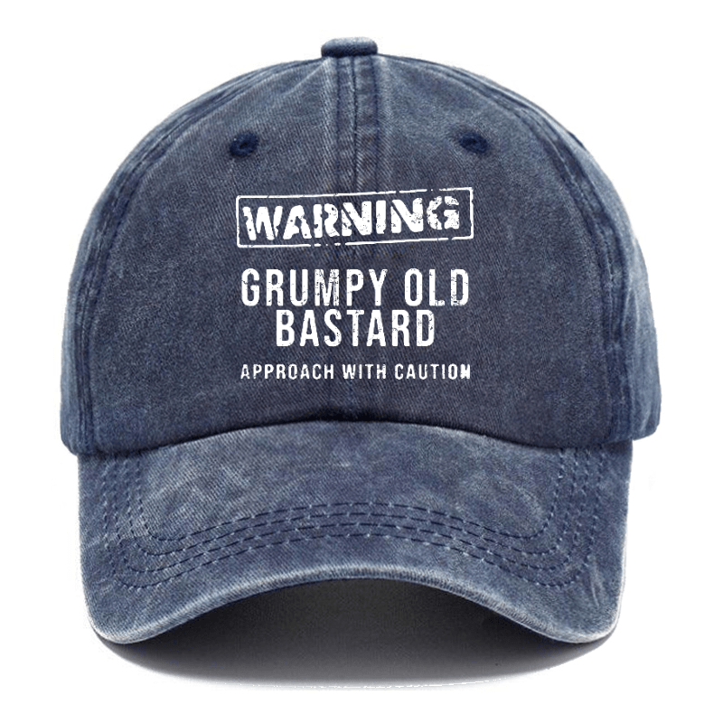 Warning Grumpy Old Bastard Approach With Caution Funny Saying Cap
