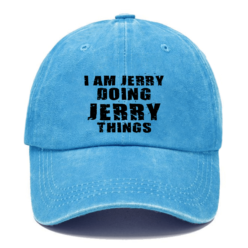 I Am Jerry Doing Jerry Things Cap