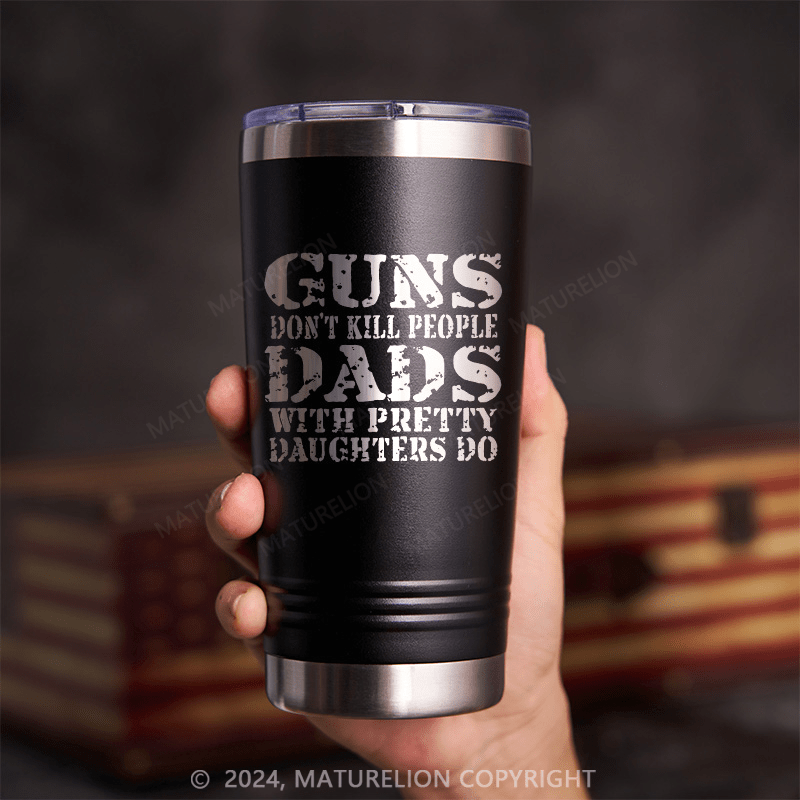 Maturelion Guns Don't Kill People Funny Dads Travel Cup