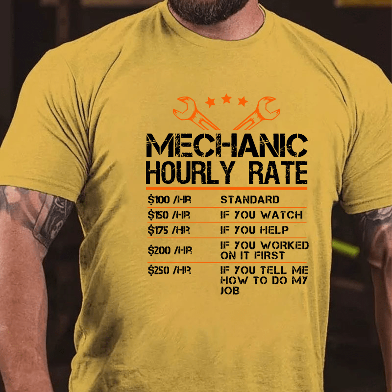 Mechanic Hourly Rate Fun Mechanic Cotton T-shirt