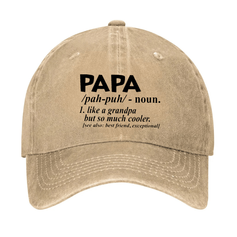 PAPA Like A Grandpa But So Much Cooler Funny Cap