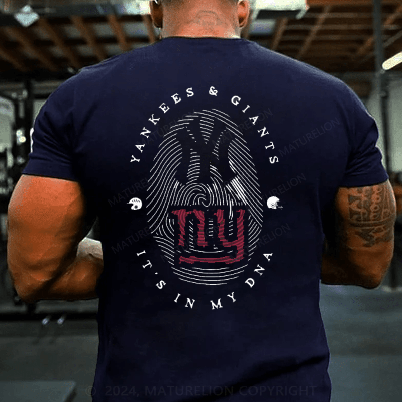 Maturelion Yankees GIANTS It's in My DNA T-Shirt