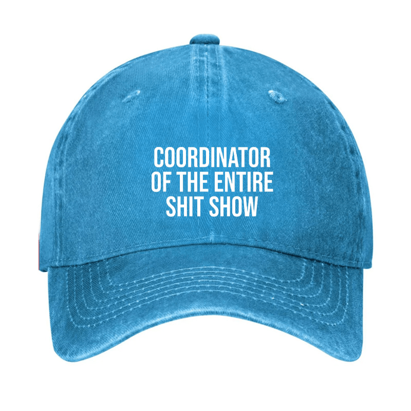 Maturelion Coordinator Of The Entire Shit Show Cap