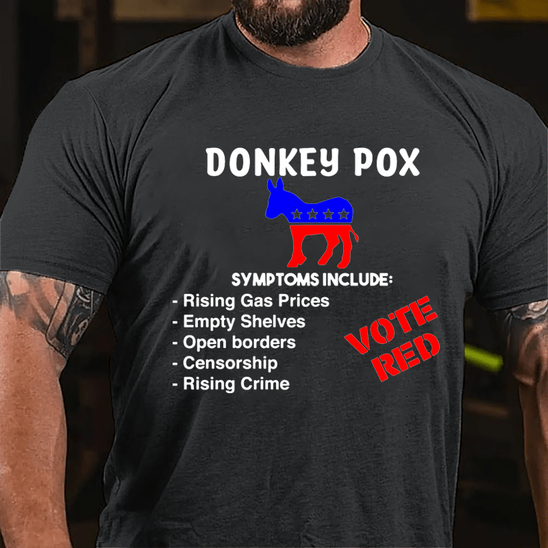 Donkey Pox Symptoms Include Rising Gas Prices Cotton T-shirt