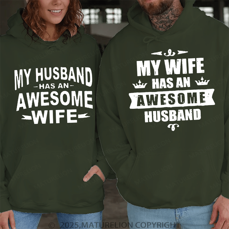 Maturelion My Wife Has An Awesome Husband  & My Husband Has An Awesome Wife Couple Hoodie