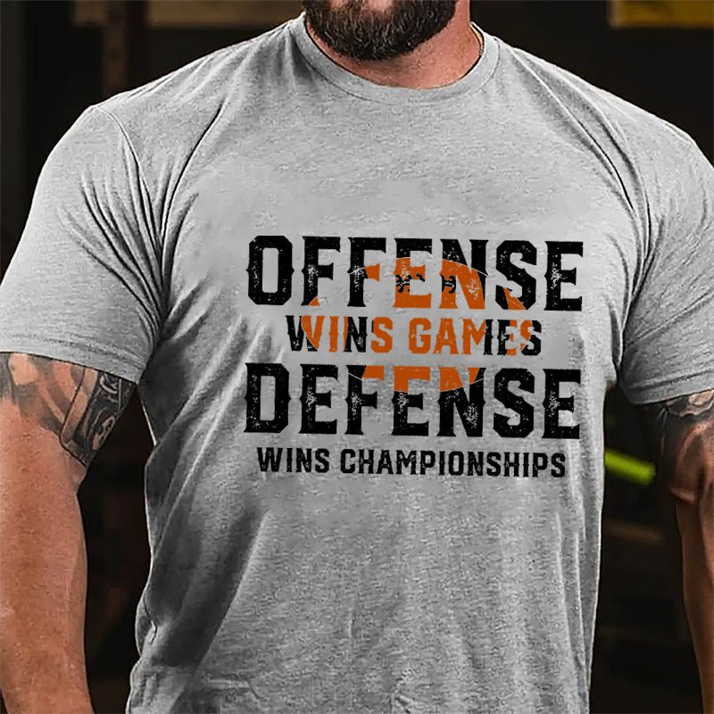 Super Bowl Offense Wins Games Defense Wins Championships Cotton T-shirt