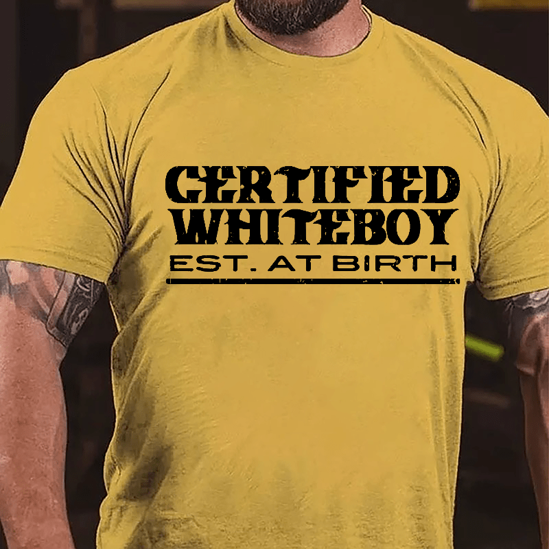 Certified White Boy Est. At Birth Cotton T-shirt