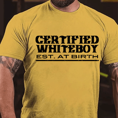 Certified White Boy Est. At Birth Cotton T-shirt