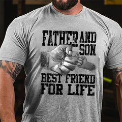 Father And Son Best Friend For Life Cotton T-shirt